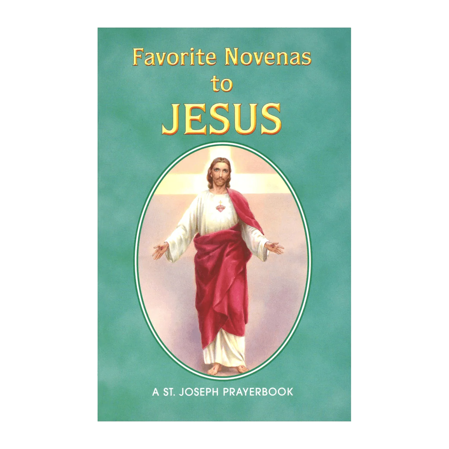 FAVORITE NOVENAS TO JESUS - PRAYER BOOK